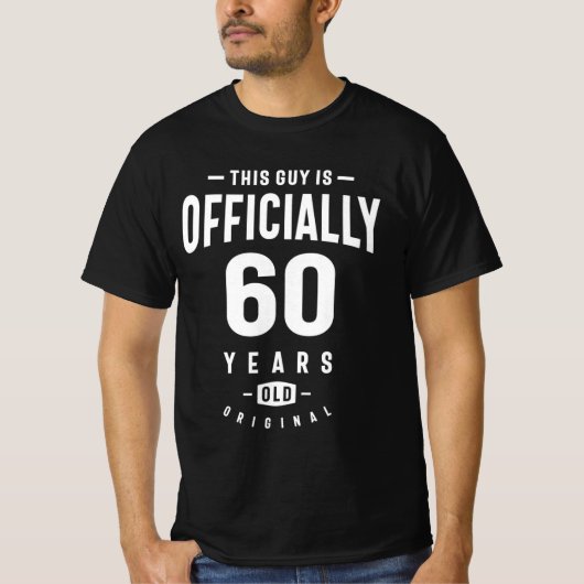 Deze man is officieel 60 jaar oud - 60 jaar. t-shirt (Voorkant)