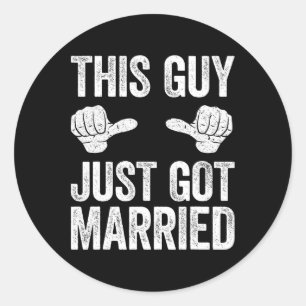 Deze man is zojuist getrouwd Bruidegom Net getrouw Ronde Sticker