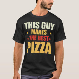 Deze man maakt de beste pizza - Food Lover Pizza T-shirt