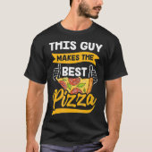 Deze man maakt de beste Pizza Funny Pizzeria Lover T-shirt (Voorkant)