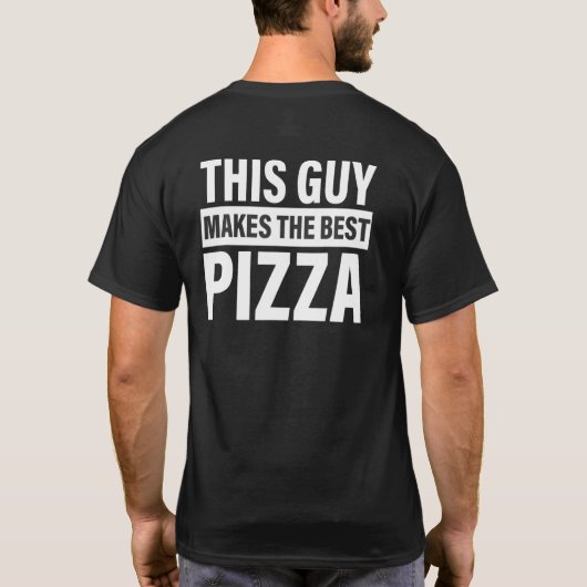 Deze man maakt de beste Pizza Party Pizza Maker T-shirt (Achterkant)