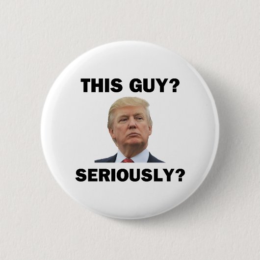 Deze man, serieus? ronde button 5,7 cm (Voorkant)