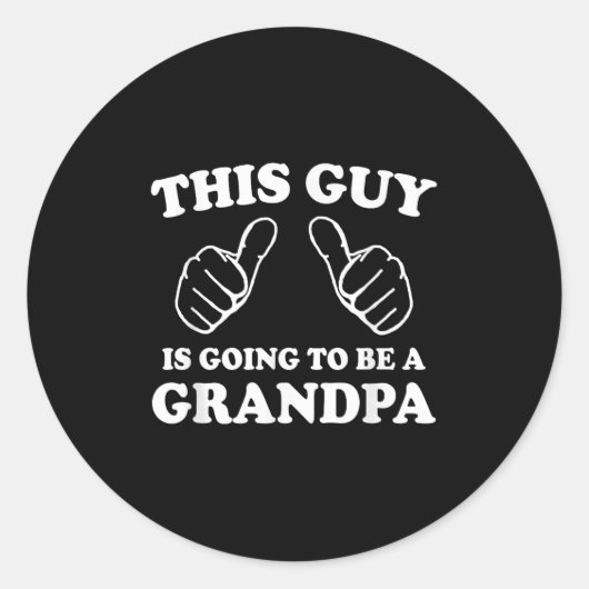 Deze man wordt een opa. ronde sticker (Voorkant)