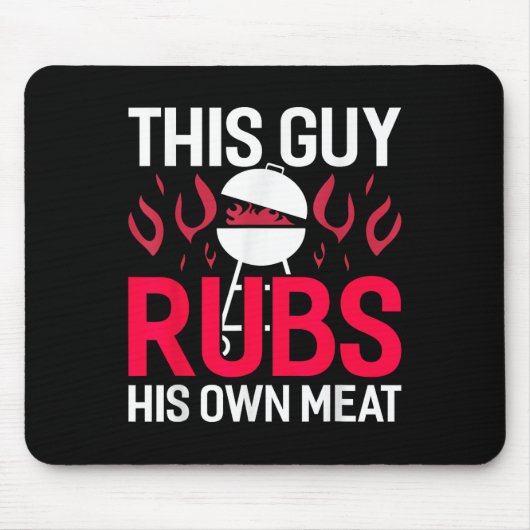Deze man wrijft zijn eigen vlees grappige bbq roke muismat (Voorkant)