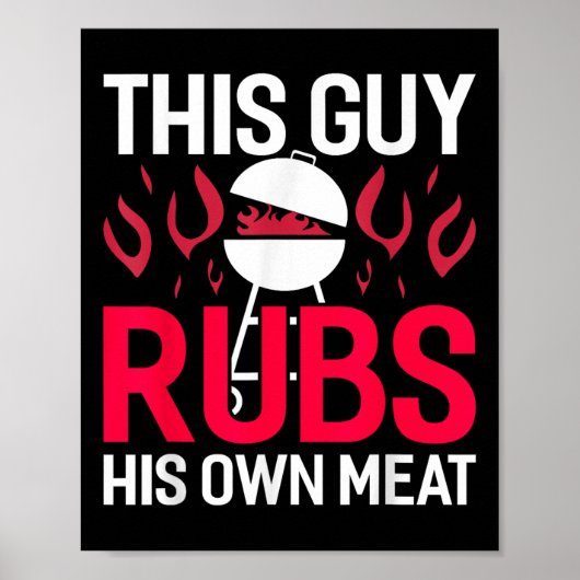 Deze man wrijft zijn eigen vlees grappige bbq roke poster (Voorkant)