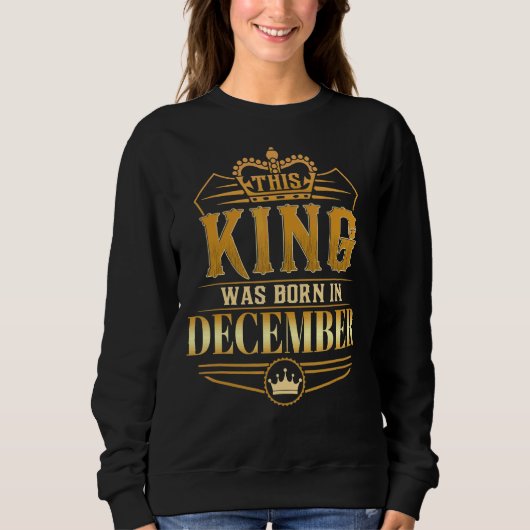 Deze Mannen koning werd in december geboren als ve Trui (Voorkant)