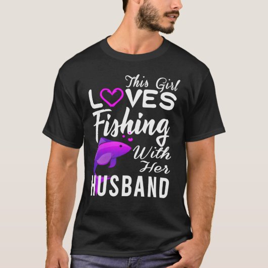 DEZE MEISJE VIST MET HAAR HUSBAND T-SHIRT (Voorkant)