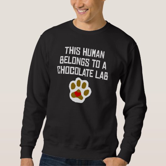 Deze mens behoort tot een chocolade lab trui (Voorkant)
