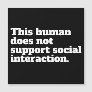 Deze mens ondersteunt geen sociale interactie.