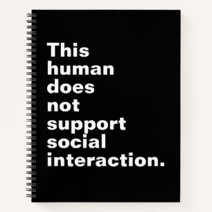 Deze mens ondersteunt geen sociale interactie. notitieboek