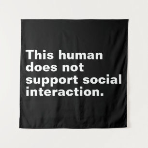 Deze mens ondersteunt geen sociale interactie. wandkleed