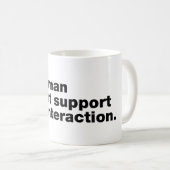 Deze mens steunt sociale interactie niet koffiemok (Voorkant rechts)