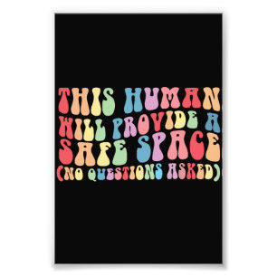 Deze mens zal zorgen voor een veilige ruimte homos foto afdruk