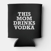 Deze moeder Drink Vodka Koelbox Blikjeskoeler (Voorkant)
