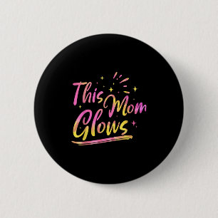 Deze moeder gloeit voor jaren 80 en 90 Kinder vrou Ronde Button 5,7 Cm