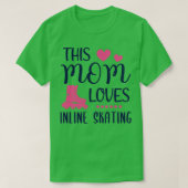 Deze moeder houdt van 'Inline Skating Dames Gift' T-shirt (Design voorkant)