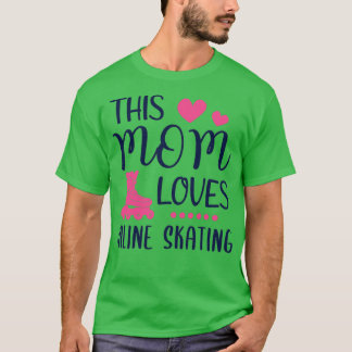 Deze moeder houdt van 'Inline Skating Dames Gift' T-shirt