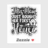 Deze moeder kocht net haar eerste huis - Grappige  Sticker (Vel)