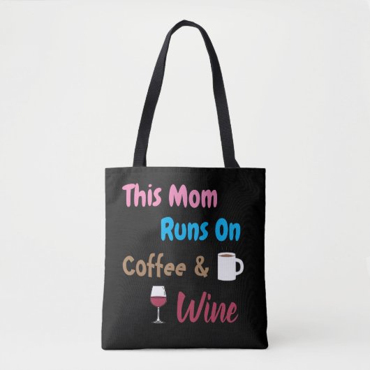 Deze moeder loopt op koffie en wijn tote bag (Voorkant)