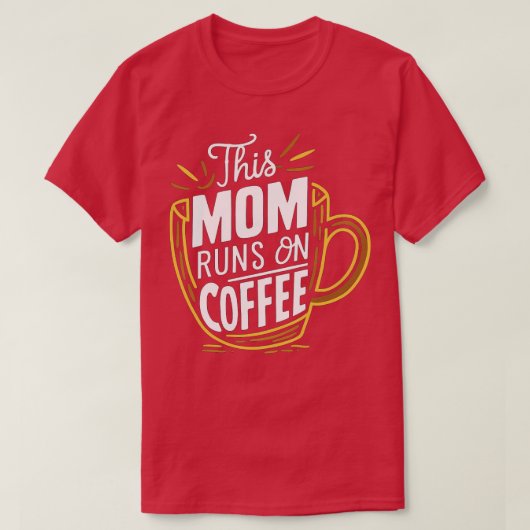 Deze moeder rent op koffie 1 t-shirt (Design voorkant)