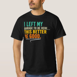 Deze Moet Goed Zijn Grappige Mechanische Garage Ci T-shirt