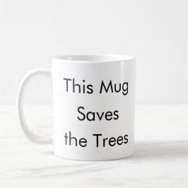 Deze Mok bespaart de bomen een grappige koffie mok