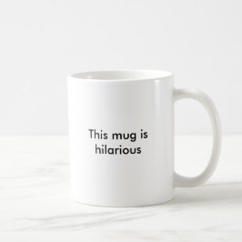 Deze mok is hilarisch