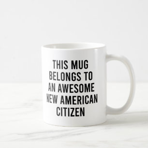 Deze Mok is van een Geweldige New American Citizen