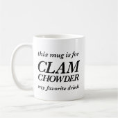 Deze mok is voor clam chowder mijn favoriete drink (Links)