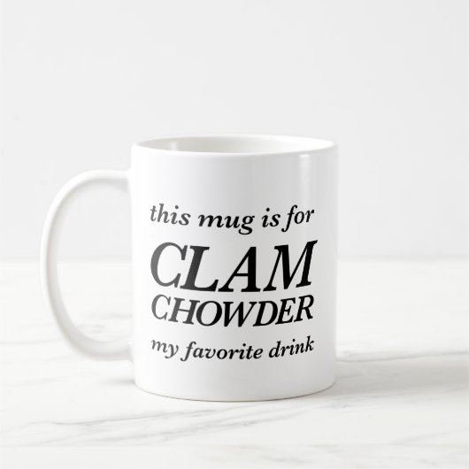 Deze mok is voor clam chowder mijn favoriete drink (Links)