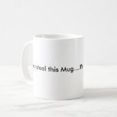 Deze Mok niet stelen...Het is al Stolen.... (Voorkant links)