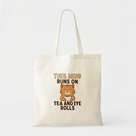 Deze mok werkt op thee en oogrollen – Grappig Brit Tote Bag