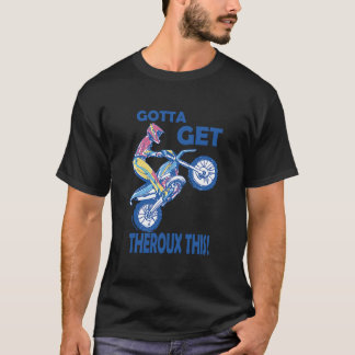 Deze motor moet Theroux krijgen T-shirt