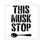 Deze Musk Stop Stencil | liberale lepel Rubberstempel (Afrduk)
