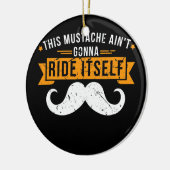 Deze Mustache zal niet zelf T-shirt ontwerpen Keramisch Ornament (Links)