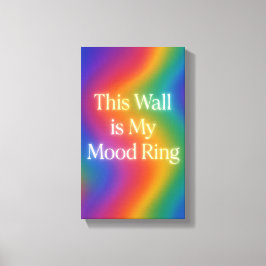 Deze muur is mijn stemmingsring | Kleurencanvas ve Canvas Afdruk