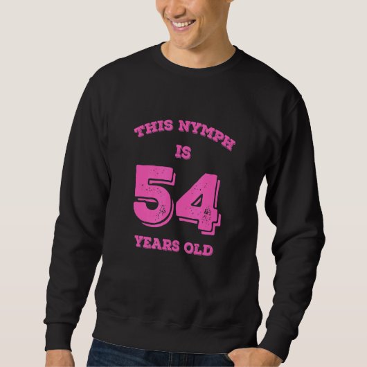 Deze nimf is 54 jaar oud trui (Voorkant)
