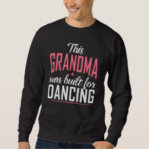 Deze oma is gebouwd voor Danser Love Dancer Gra Trui