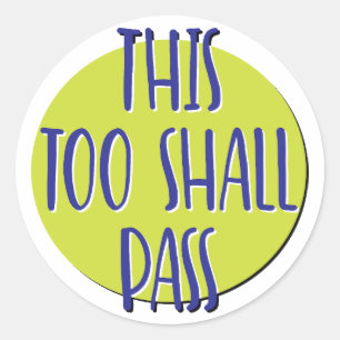 Deze Ook Zal Voorbij Gaan Herstelsleus Ronde Sticker