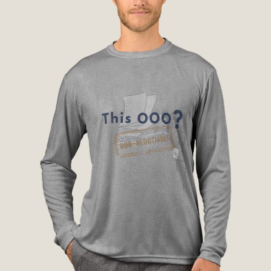 Deze OOO? NIET ONDERHANDELBAAR Tri-Blend Shirt (Voorkant volledig)