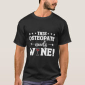 Deze osteopathie heeft osteopathie nodig t-shirt (Voorkant)