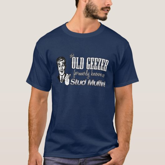 Deze oude Geezer die vroeger studeerde, oude kerel T-shirt (Voorkant)
