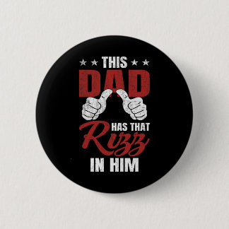 Deze papa heeft die Rizz in zich - Grappige Vaderd Ronde Button 5,7 Cm