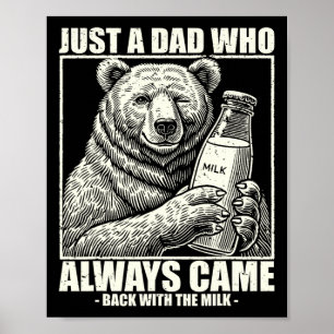Deze papa kwam altijd terug met melk Funny Fathers Poster
