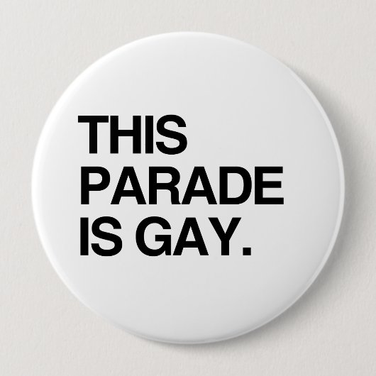 Deze parade is homo ronde button 4,0 cm (Voorkant)