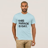 Deze parade is homo t-shirt (Voorkant volledig)