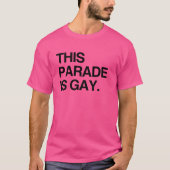 Deze parade is homo t-shirt (Voorkant)