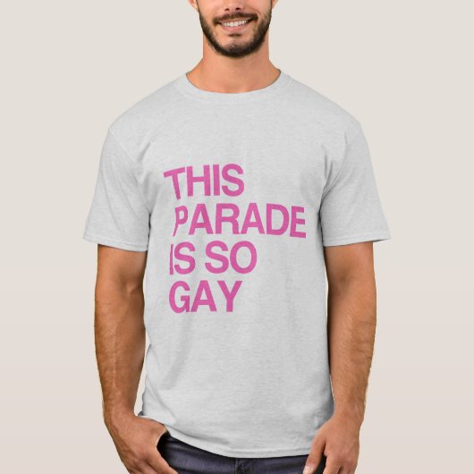 Deze parade is zo homo t-shirt (Voorkant)