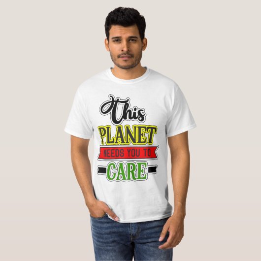 Deze planeet heeft je nodig om Unisex waarde te ve T-shirt (Voorkant volledig)