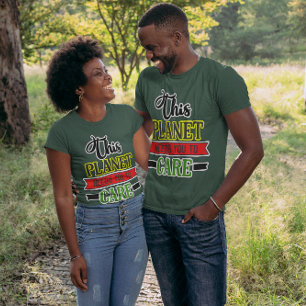 Deze Planeet Heeft Jou Zorgen Unisex T-shirt